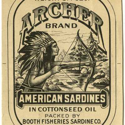 Archer Brand - American Sardines Label | Booth Fisheries Sardines Company | Eastport, Maine | 1903
