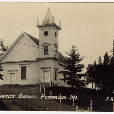 Baptist Church, Pembroke, Maine | Postcard