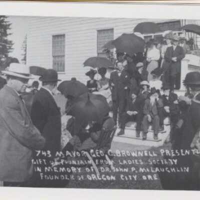 Mayor Brownell Presenting the McLoughlin House Fountain, a Gift from The Ladies Society - 1911 - Oregon City, Oregon.