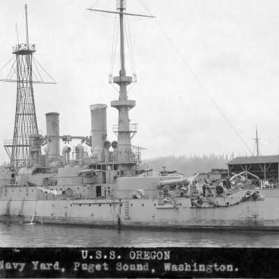 U. S. S. Oregon, Navy Ship Yard, Puget Sound, WA.