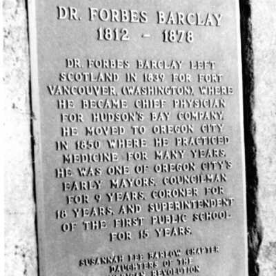 Forbes Barclay House and Plaque, Oregon City.