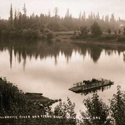 Wilsonville Ferry - 1911 - Willamette River, Oregon