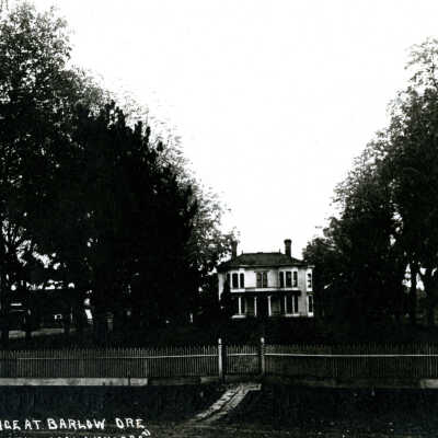 Barlow House, Barlow, Oregon, 1907.