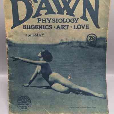 Dawn: Physiology, Eugenics, Art, Love April-May