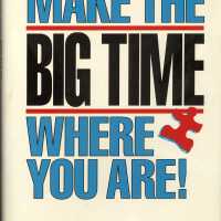 Make the Big Time Where You Are