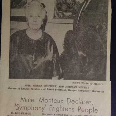 Mme. Monteux Declares, 'Symphony' frightens people [Bangor Daily News, 1970]