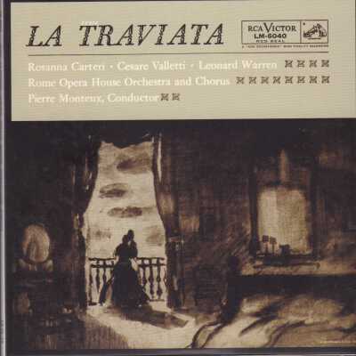 CDs 28 & 29 OF "PIERRE MONTEUX: THE COMPLETE RCA ALBUM COLLECTION." VERDI: LA TRAVIATA; ROSANNA CARTERI, CESARE VALLETTI, LEONARD WARREN; ROME OPERA HOUSE ORCHESTRA AND CHORUS