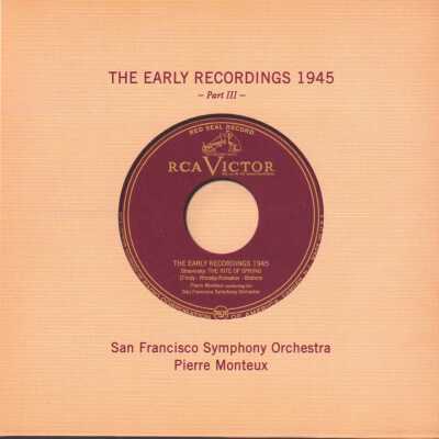 CD 5 OF "PIERRE MONTEUX: THE COMPLETE RCA ALBUM COLLECTION." THE EARLY RECORDINGS 1945 (PART III). SAN FRANCISCO SYMPHONY ORCHESTRA