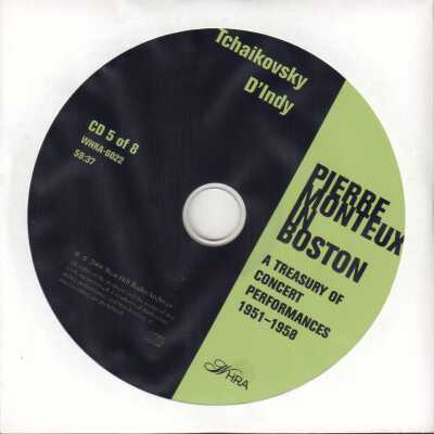 CD 5 OF 8 "PIERRE MONTEUX IN BOSTON: A TREASURY OF CONCERT PERFORMANCES 1951-1958." TCHAIKOVSKY-D'INDY