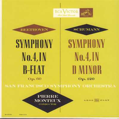 CD 21 OF "PIERRE MONTEUX: THE COMPLETE RCA ALBUM COLLECTION." BEETHOVEN: SYMPHONY NO. 4 IN B-FLAT, OP. 60 & SCHUMANN: SYMPHONY NO. 4 IN D MINOR, OP. 120; SAN FRANCISCO SYMPHONY ORCHESTRA