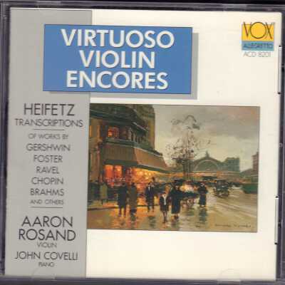 VIRTUOSO VIOLIN ENCORES: AARON ROSAND, VIOLIN; JOHN COVELLI, PIANO.