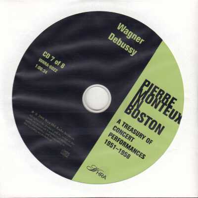 CD 7 OF 8 "PIERRE MONTEUX IN BOSTON: A TREASURY OF CONCERT PERFORMANCES 1951-1958." WAGNER-DEBISSY