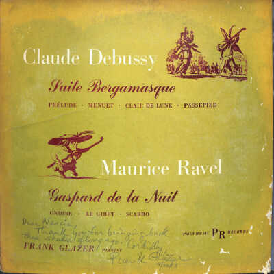 RAVEL: GASPAR DE LA NUIT; FRANK GLAZER, PIANO; ALBUM COVER INSCRIBED "DEAR NANCIE, THANK YOU FOR BRINGING BACK THESE SHADES OF LONG AGO. CORDIALLY, FRANK GLAZER, 9/26/83