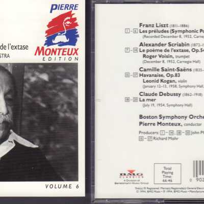 VOLUME 6 OF "PIERRE MONTEUX EDITION." DEBUSSY: LA MER. LISZT: LES PRÉLUDES. SCRIABIN: POÈME DE L'EXTASE. BOSTON SYMPHONY ORCHESTRA.