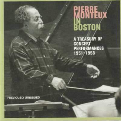 PIERRE MONTEUX IN BOSTON: A TREASURY OF CONCERT PERFORMANCES 1951-1958
