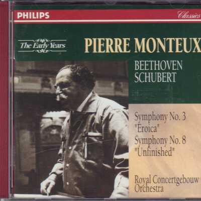 CD 1 OF "PIERRE MONTEUX: THE EARLY YEARS" BEETHOVEN: SYMPHONY NO. 3 "EROICA" & SCHUBERT: SYMPHONY NO. 8 "UNFINISHED"