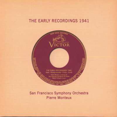 CD 1 OF "PIERRE MONTEUX: THE COMPLETE RCA ALBUM COLLECTION." THE EARLY RECORDINGS 1941 (PART 1). SAN FRANCISCO SYMPHONY ORCHESTRA