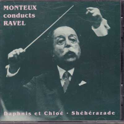 PIERRE MONTEUX CONDUCTS RAVEL. DAPHNIS ET CHLOÉ - SHÉHÉRAZADE.