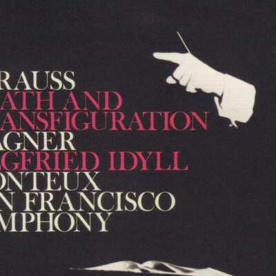 CD 38 OF "PIERRE MONTEUX: THE COMPLETE RCA ALBUM COLLECTION." STRAUSS: DEATH AND TRANSFIGURATION & WAGNER: SIEGFRIED IDYLL. SAN FRANCISCO SYMPHONY ORCHESTRA