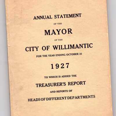 Annual Statement of the Mayor of the City of Willimantic, October 1927