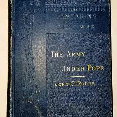 Dunham Library Book, The Army Under Pope, by John Rope
