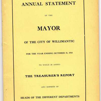 Annual Statement of the Mayor of the City of Willimantic, October 1914