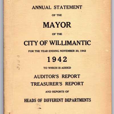 Annual Statement of the Mayor of the City of Willimantic, November 1942