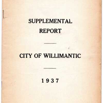 Supplemental Report of the City of Willimantic, November 1937