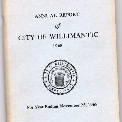 Annual Report of the City of Willimantic, November 1968