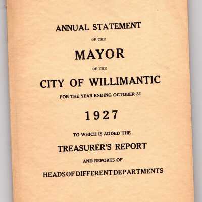 Annual Statement of the Mayor of the City of Willimantic, October 1927