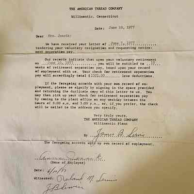 ATCO's Letter to Jencik Accepting Her Resignation: The image shows a letter from The American Thread Company, dated June 10, 1977, addressed to Mrs. Jencik. It acknowledges her resignation letter dated June 7, 1977, and informs her of the entitlement to 19 weeks of retirement separation pay, totaling $1,521.00, less deductions. The letter instructs her to sign for confirmation and pick up her check or have it mailed. It is signed by James B. Lewis and Anna Jencik, witnessed by Roland M. Lewis and J. Brewer. The document outlines the terms of retirement separation and procedures for obtaining the final payment.