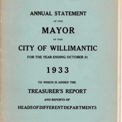 Annual Statement of the Mayor of the City of Willimantic, October 1933