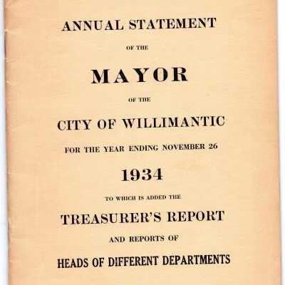 Annual Statement of the Mayor of the City of Willimantic, November 1934