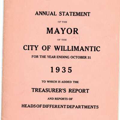 Annual Statement of the Mayor of the City of Willimantic, October 1935