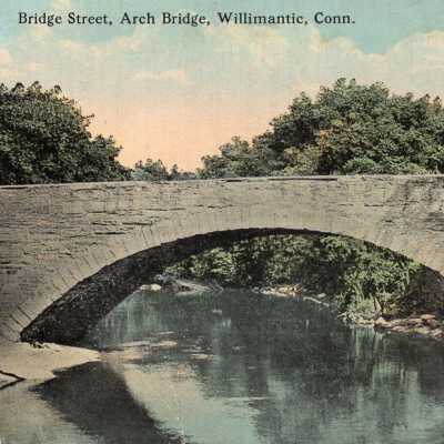 Bridge Street Arch Bridge, Willimantic Postcard