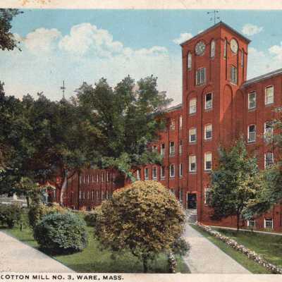 Otis Company Cotton Mill No. 3, Ware, Mass.