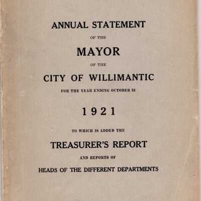 Annual Statement of the Mayor of the City of Willimantic, October 1921