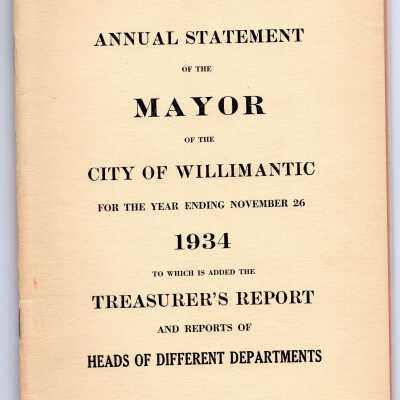 Annual Statement of the Mayor of the City of Willimantic, November 1934.