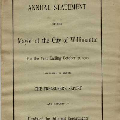 Annual Statement of the Mayor of the City of Willimantic, October 1909