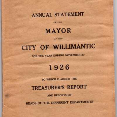 Annual Statement of the Mayor of the City of Willimantic, November 1926