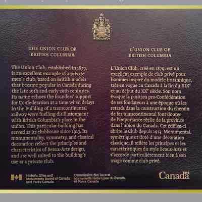 Designation of Union Club of B.C. as National Historic Site of Canada, Historic Sites and Monuments Board of Canada and Parks Canada Plaque: This designation was made official on Monday, May 22, 2017 when the Union Club received its official plaque.