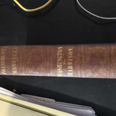 Address and Messages of the Presidents of the United States from Washington to Harrison