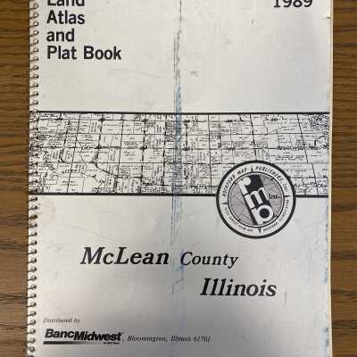 1989 Land Atlas and Plat Book McLean County Illinois