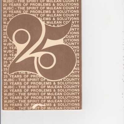 25 Years of Problems & Solutions - WJBC - The Spirit of McLean County