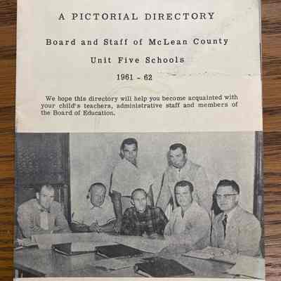 YOUR SCHOOL A Pictorial Directory/Board and Staff of McLean Co. Unit Five Schools 1961-1962
