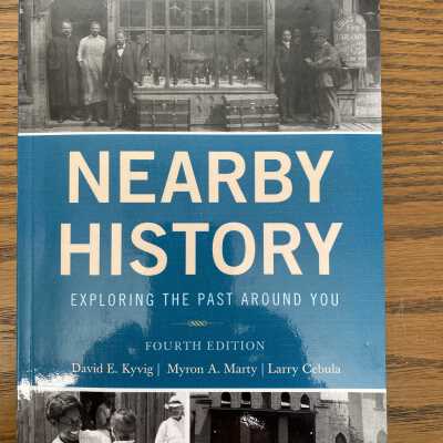 Nearby History, Exploring the Past Around You