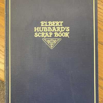 Elbert Hubbard's Scrap Book