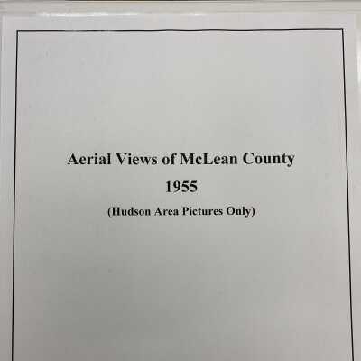 Aerial Views of McLean County 1955 (Hudson Area Pictures Only) -- copied for the library