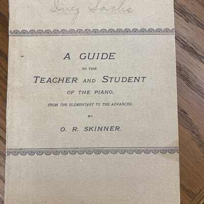 A Guide to the Teacher and Student of the Piano