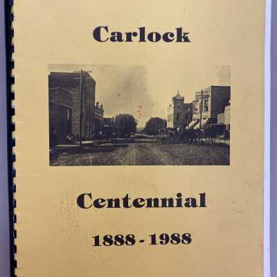 Carlock Centennial History 1888 - 1988